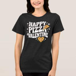Happy Pizza Valentine Funny Pizza Love Design Tri-Blend Shirt