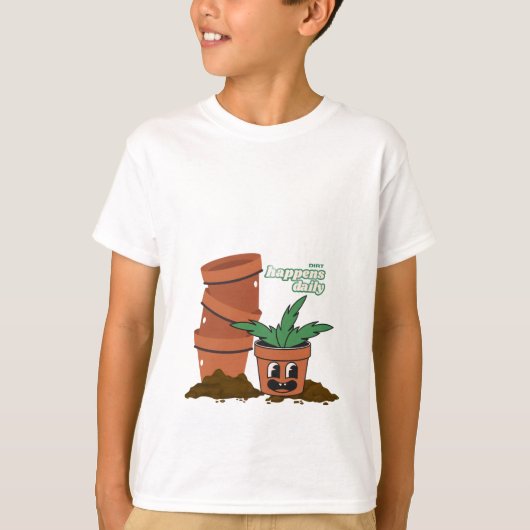 Happy Pot & Soil Garden Humor Dirt Happens Pun T-shirt (Voorkant)