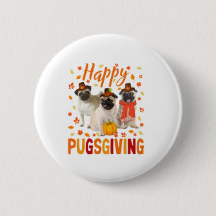 Happy Pugsgiving Cute Thanksgiving Pug Dog Week P Ronde Button 5,7 Cm