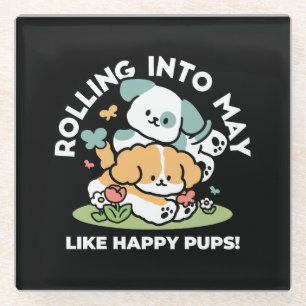 Happy Puppies Rolling Into May beroemd gemaakt doo Glazen Onderzetter
