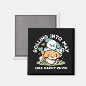 Happy Puppies Rolling Into May beroemd gemaakt doo Magneet (Voorkant / Achterkant)