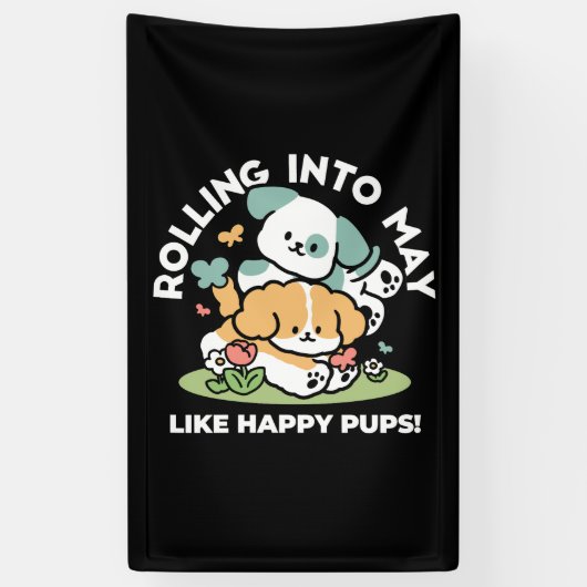 Happy Puppies Rolling Into May beroemd gemaakt doo Spandoek (Verticaal)