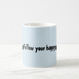 Happy Quote Coffee-Mok Koffiemok