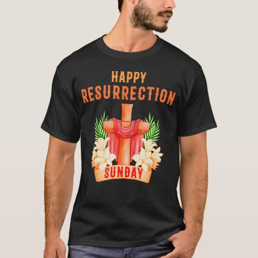 Happy Resurrection Sunday Pasen Jezus Christelijk  T-shirt (Voorkant)