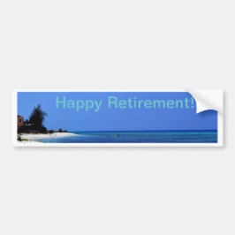 Happy Retirement - Blauwe lucht, blauwe oceaan Bumpersticker