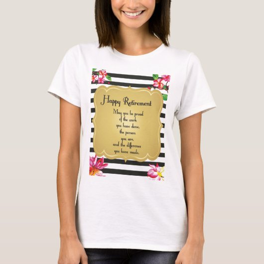 Happy Retirement Quote Farewell Gift T-shirt (Voorkant)