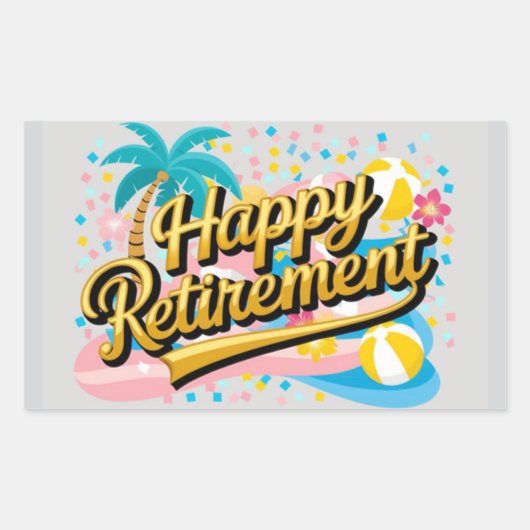 Happy Retirement Rechthoekige Sticker (Voorkant)