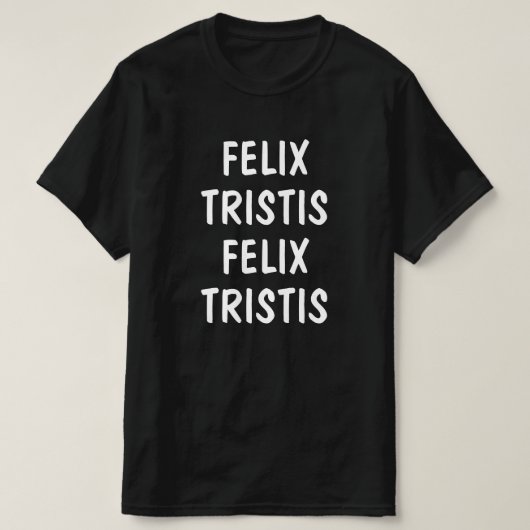 Happy, Sad in het Latijn: felix, tristis T-shirt (Design voorkant)