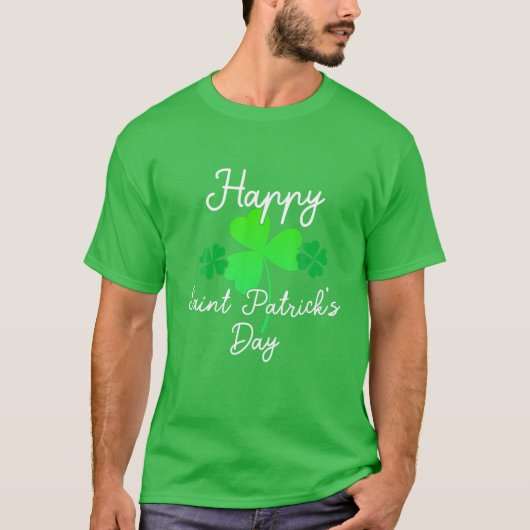Happy Saint Patrick's Day for St Patricks' Day T-shirt (Voorkant)