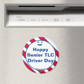 Happy Senior TLC Driver Day Smile Fun Magnet (Insitu (Vaatwasser))