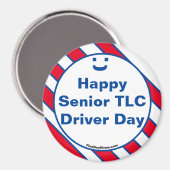 Happy Senior TLC Driver Day Smile Fun Magnet (Voorkant / Achterkant)