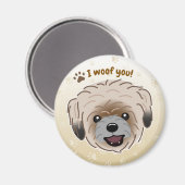 Happy Shih Tzu Hondenliefhebber I Woof You Paws Magneet (Voorkant / Achterkant)