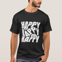 Happy Shirt – Bright Positive Vibes Typography T-s
