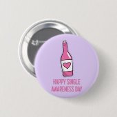 Happy Single Awareness Day Button (Voorkant /achterkant)