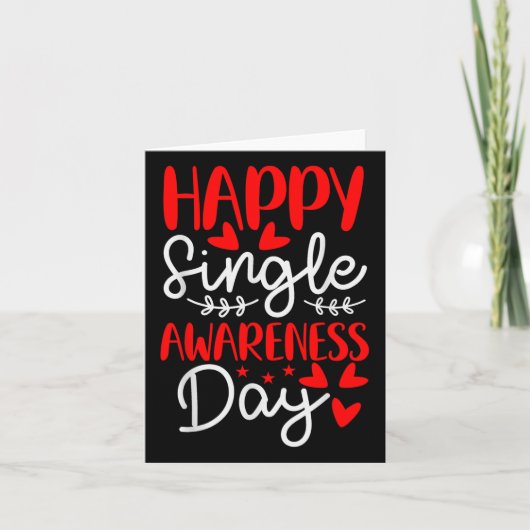 Happy Single Awareness Day - Grappige valentijnen Kaart (Voorkant)