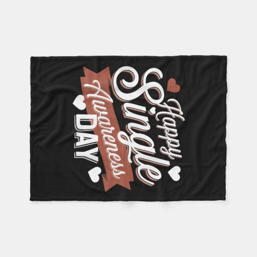 Happy Single Awareness Day Humor Fleece Deken (Voorkant (Horizontaal))