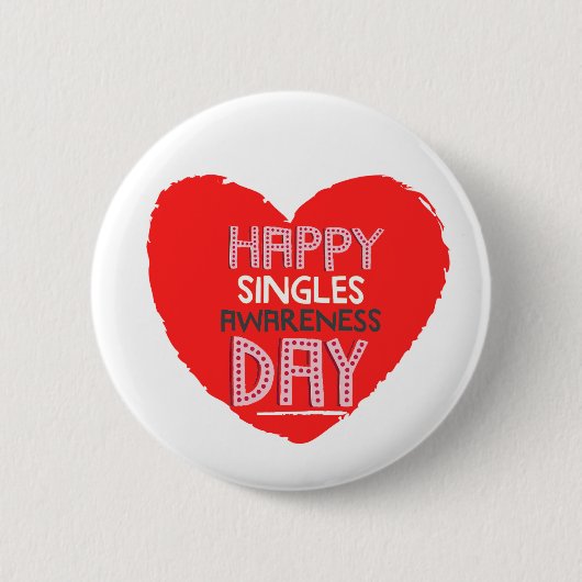 Happy Single Awareness Day - Valentijnsdag Button (Voorkant)