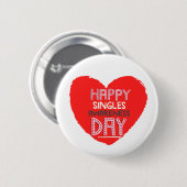 Happy Single Awareness Day - Valentijnsdag Button (Voorkant /achterkant)