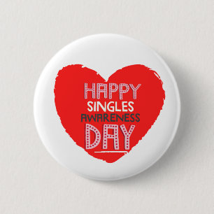 Happy Single Awareness Day - Valentijnsdag Button