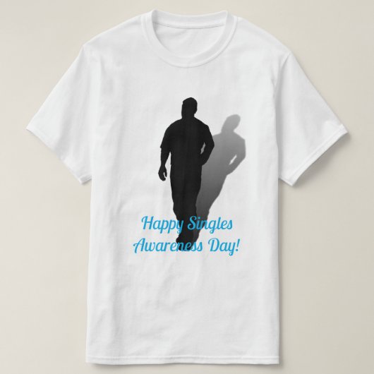 Happy Singles Awareness Day T-shirt (Design voorkant)
