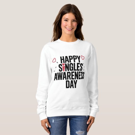 Happy Singles Awareness Day viert zelfliefde Trui (Voorkant volledig)