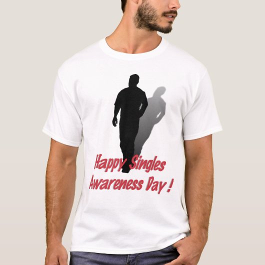 Happy Singles Awareness Day (voor hem) T-shirt (Voorkant)