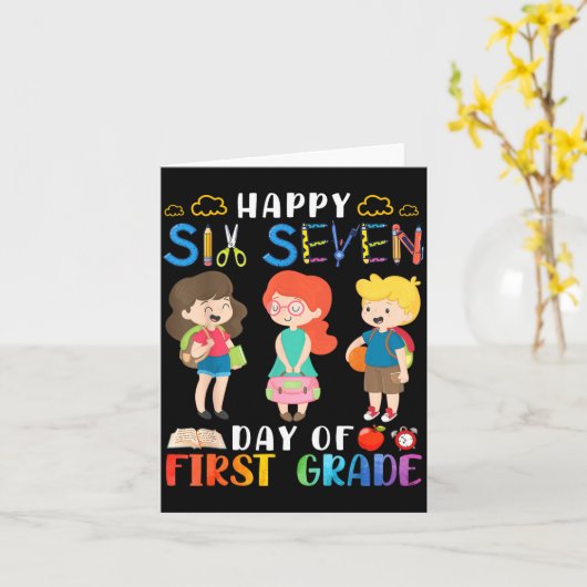 Happy Six Seven Day Of First Grade Student Back To Kaart (Gele Bloem)