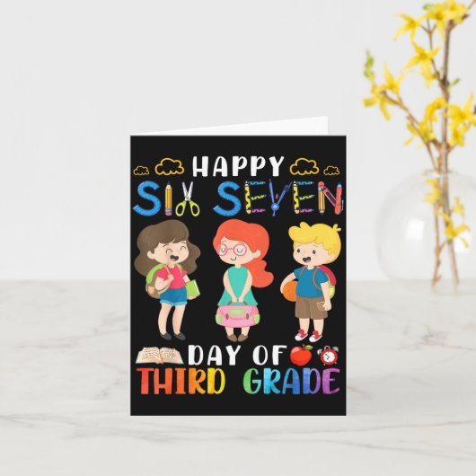 Happy Six Seven Day Of Third Grade Student Back To Kaart (Gele Bloem)