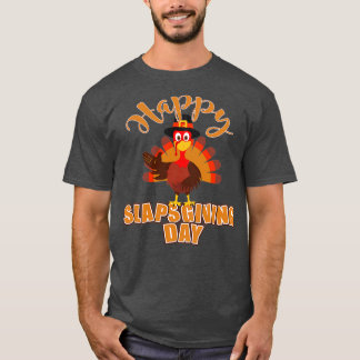 Happy Slapsgiving T-shirt
