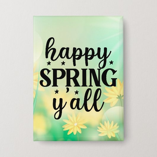 Happy Spring Y'all-67210 Button (Voorkant)