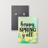 Happy Spring Y'all-67210 Button (Voorkant / Achterkant)