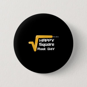 Happy Square Root Day Mannen Vrouwen Kinder Ronde Button 5,7 Cm