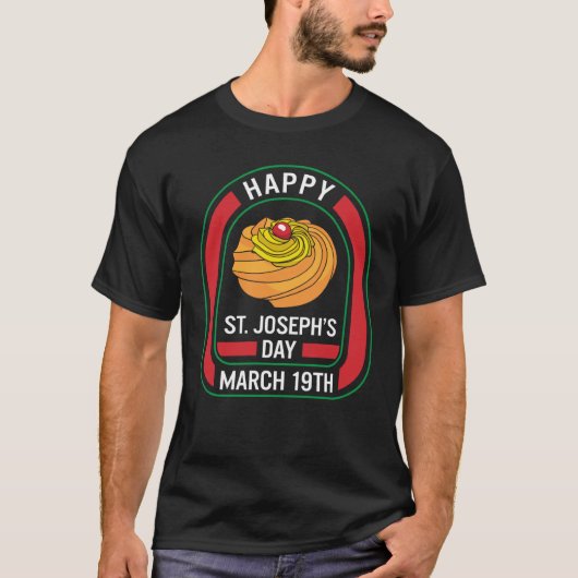 Happy St Joseph's Day March 19th Zeppole Christ Ca T-shirt (Voorkant)