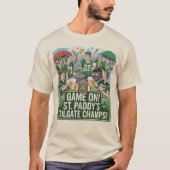 Happy St. Paddy's Game Day GAME ON T-shirt (Voorkant)
