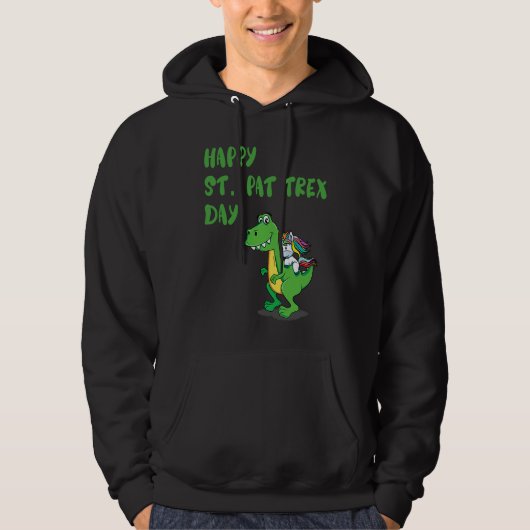 Happy St Pat Rex Day Dinosaur Hoodie (Voorkant)