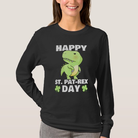 Happy St Pat Rex Dinosaur Saint Patrick's Day for T-shirt (Voorkant)