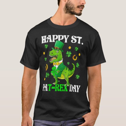 Happy St PaT Rex Dinosaur Saint Patrick's Day For  T-shirt (Voorkant)