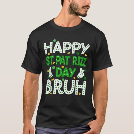 Happy St Pat Rizz Day Bruh St Patrick s Day Boys G T-shirt (Voorkant)