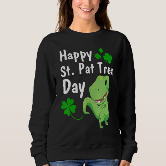 Happy St Pat Trex Dag Dinosaurus St Patrick S Dag Trui (Voorkant)