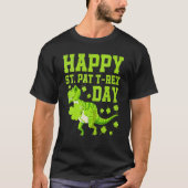 Happy St Pat Trex Day Dino St Patricks Day Dinosau T-shirt (Voorkant)