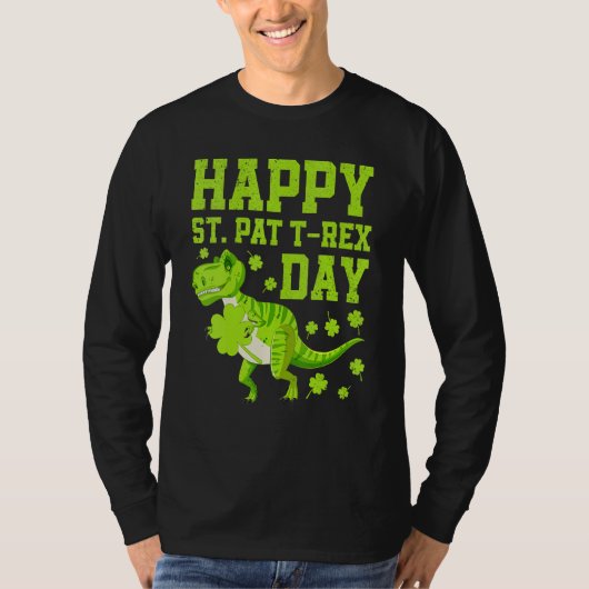 Happy St Pat Trex Day Dino St Patricks Day Dinosau T-shirt (Voorkant)
