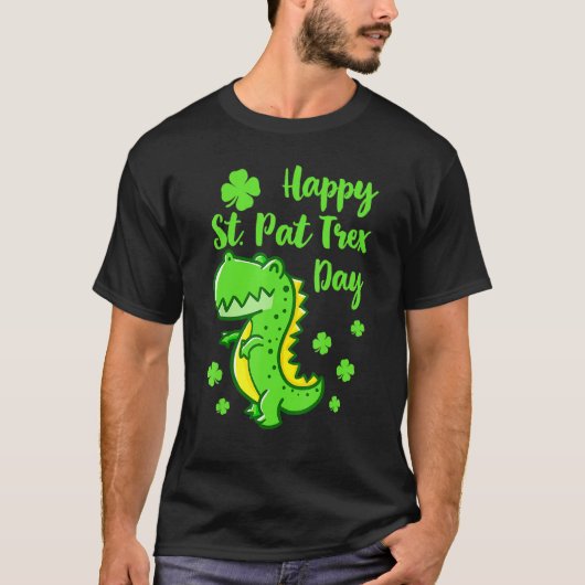 Happy St Pat Trex Day Dinosaur Funny St Patricks T-shirt (Voorkant)