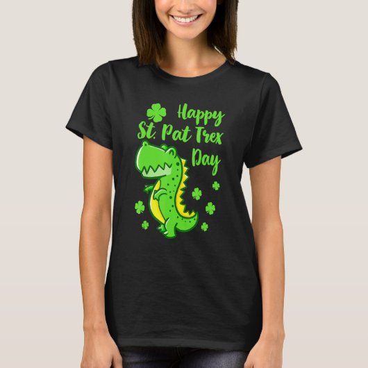 Happy St Pat Trex Day Dinosaur Funny St Patricks T-shirt (Voorkant)