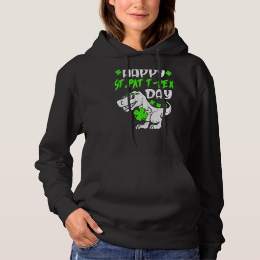 Happy St Pat Trex Day Dinosaur St Patrick's Day Hoodie (Voorkant)