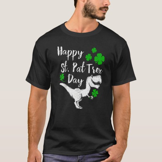 Happy St Pat Trex Day Dinosaur St Patrick's Day Pr T-shirt (Voorkant)