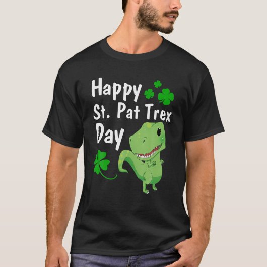 Happy St. Pat Trex Day Dinosaur St. Patrick's Day T-shirt (Voorkant)
