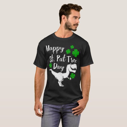 Happy St Pat Trex Day Dinosaur St Patricks Day T-shirt (Voorkant volledig)