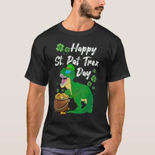 Happy St. Pat Trex Day Dinosaur St Patrick's Day T T-shirt (Voorkant)