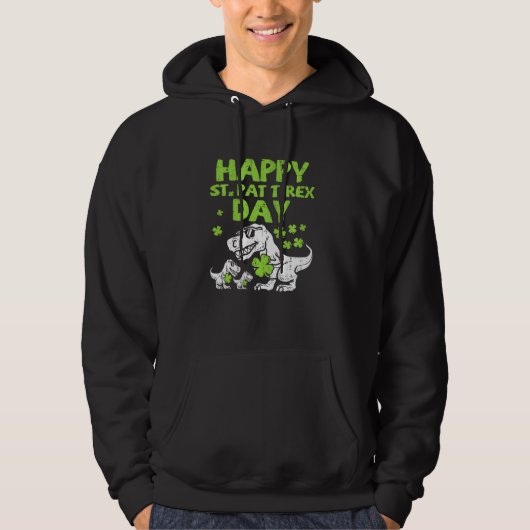 Happy St Pat Trex Day T Rex Dinosaur St Patricks D Hoodie (Voorkant)