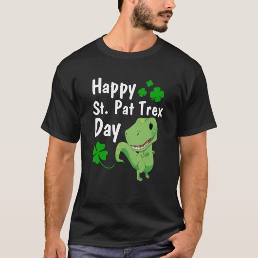 Happy St Pat Trex DayDinosaur St Patrick's Day T-shirt (Voorkant)